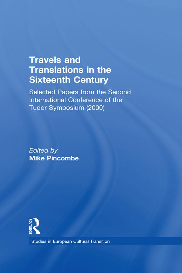 Travels and Translations in the Sixteenth Century by Mike Pincombe