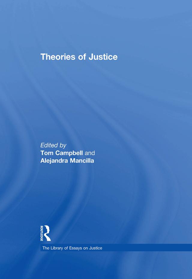 Theories of Justice by Alejandra Mancilla, Tom Campbell
