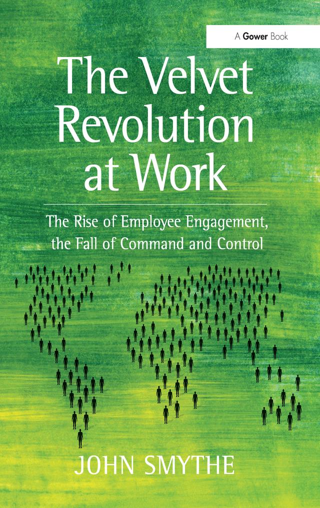 The Velvet Revolution at Work by John Smythe