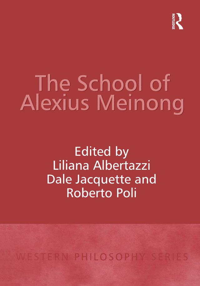 The School of Alexius Meinong by Dale Jacquette, Liliana Albertazzi
