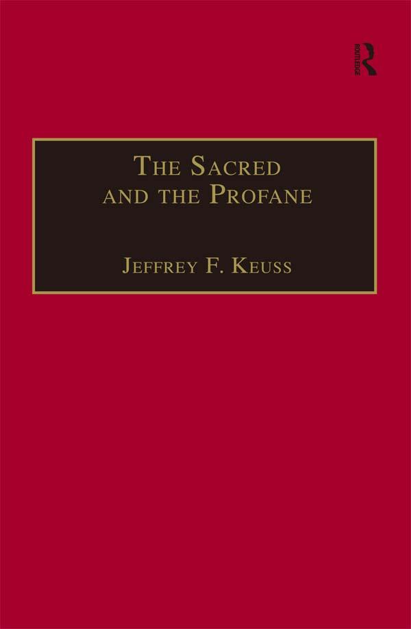 The Sacred and the Profane by Jeffrey F. Keuss
