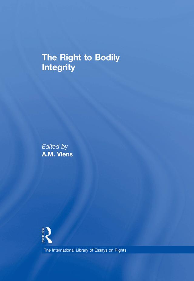 The Right to Bodily Integrity by A.M. Viens