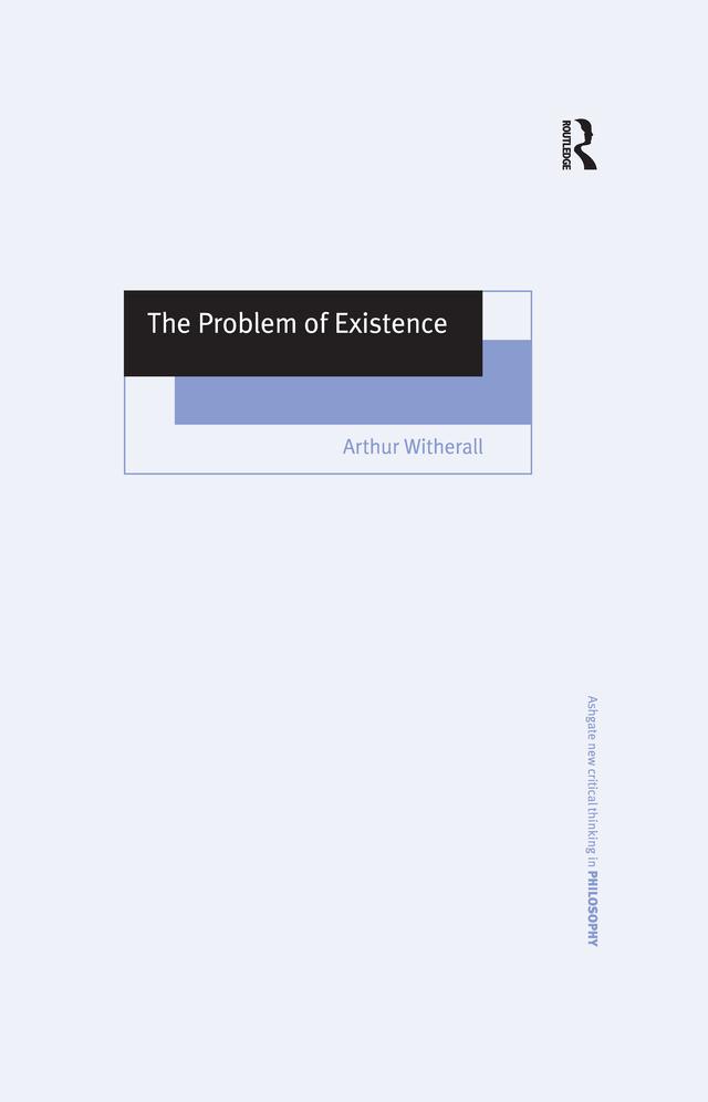 The Problem of Existence by Arthur Witherall