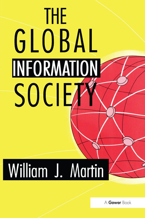 The Global Information Society by William J. Martin