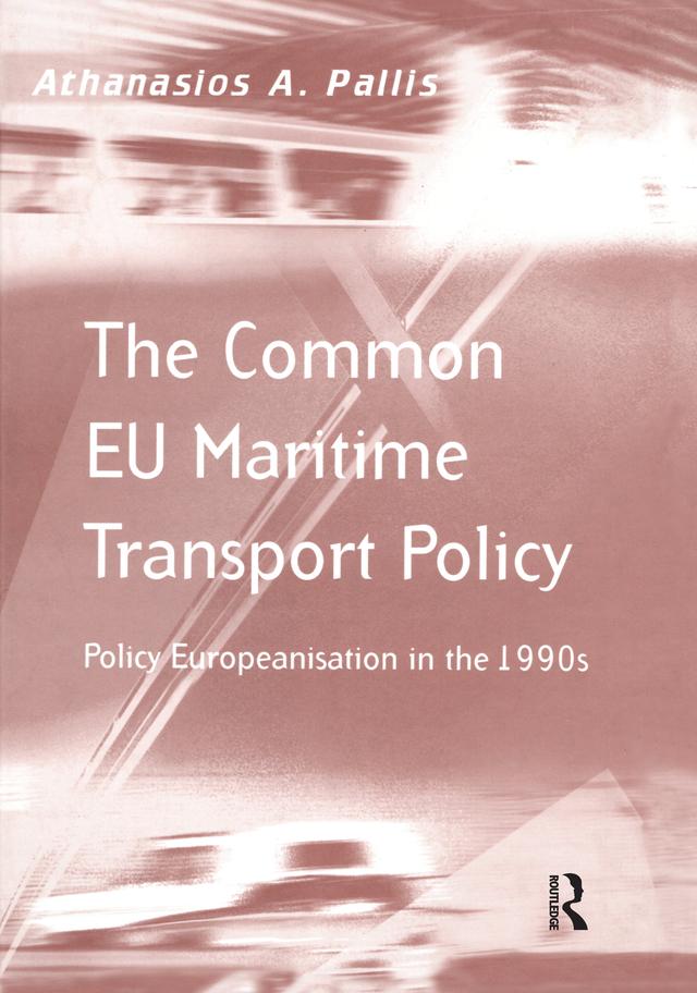 The Common EU Maritime Transport Policy by Athanasios A. Pallis