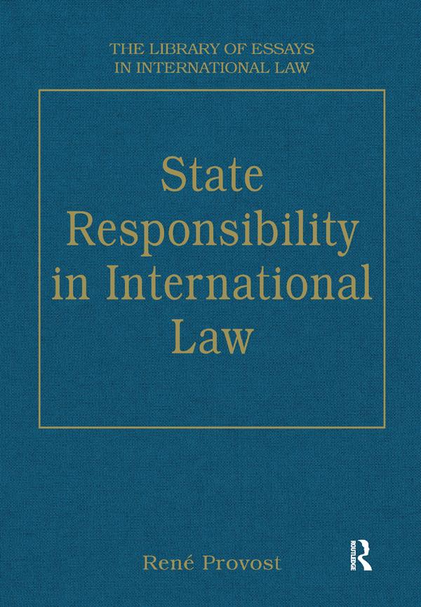State Responsibility in International Law by René Provost