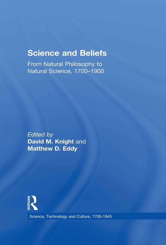 Science and Beliefs by David M. Knight, Matthew D. Eddy