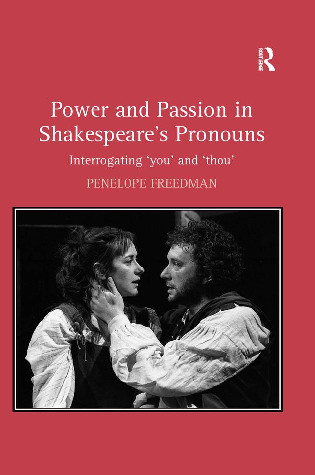 Power and Passion in Shakespeare's Pronouns by Penelope Freedman