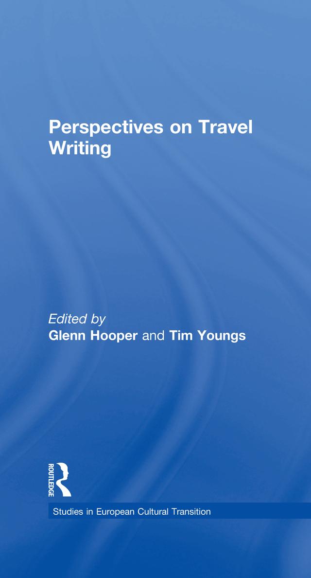 Perspectives on Travel Writing by Glenn Hooper, Tim Youngs