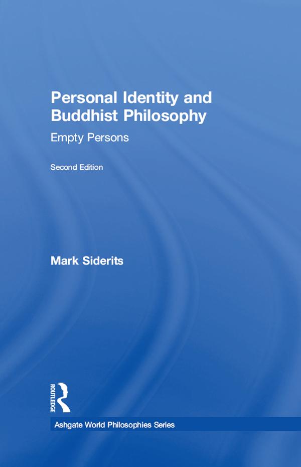 Personal Identity and Buddhist Philosophy by Mark Siderits