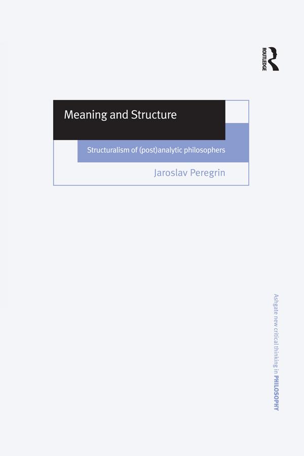 Meaning and Structure by Jaroslav Peregrin