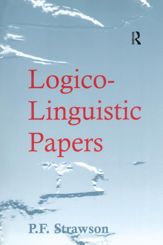 Logico-Linguistic Papers by P.F. Strawson