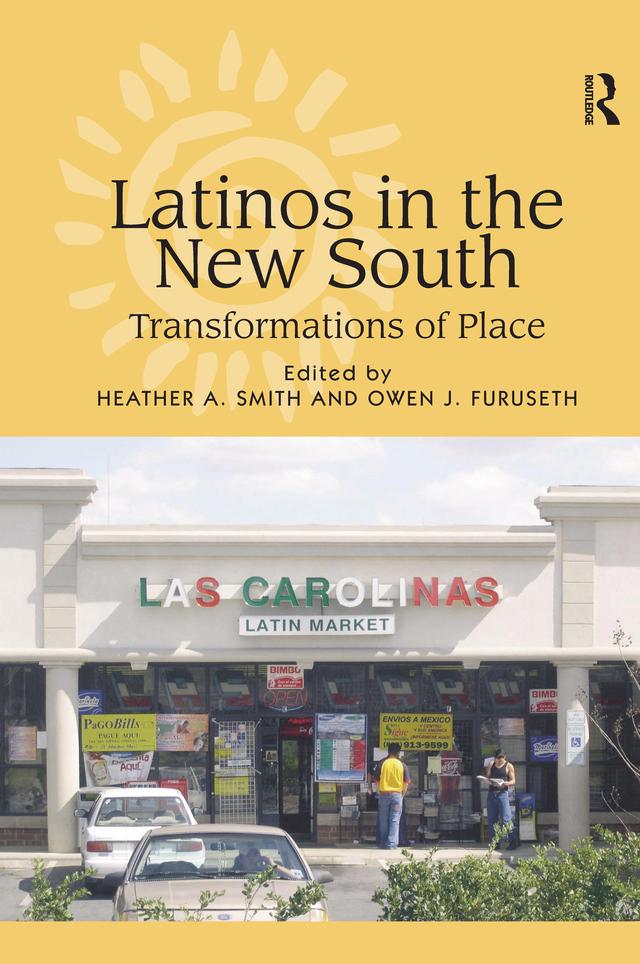 Latinos in the New South by Heather A. Smith, Owen J. Furuseth