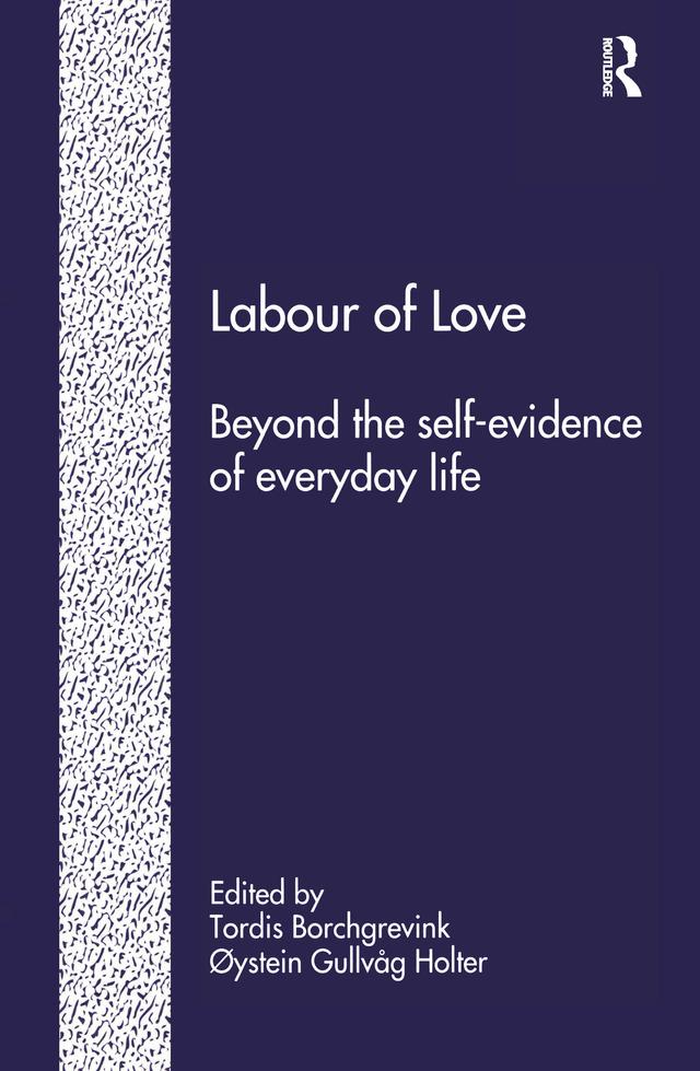 Labour of Love by Øystein Gulvåg Holter, Tordis Borchgrevink