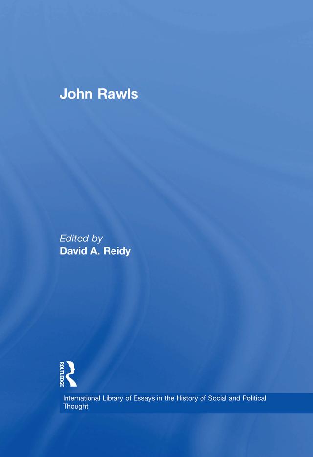 John Rawls by David A. Reidy