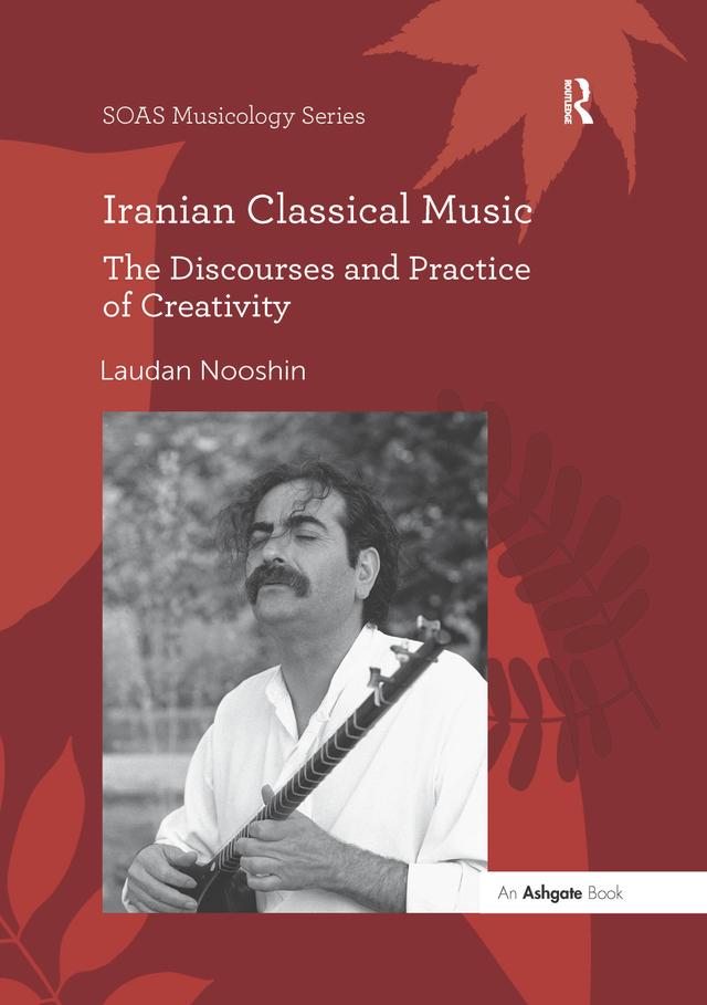 Iranian Classical Music by Laudan Nooshin