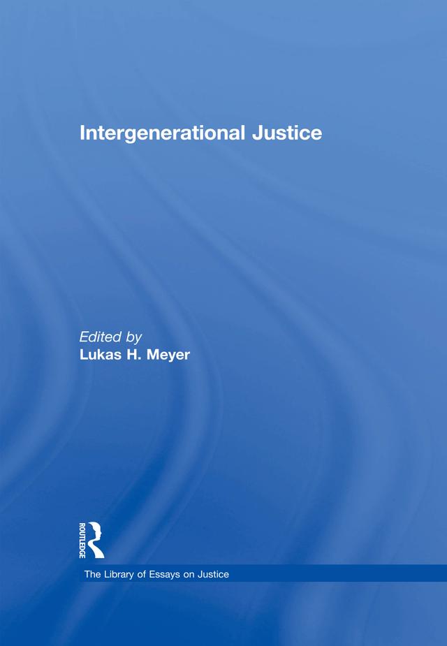 Intergenerational Justice by Lukas H. Meyer