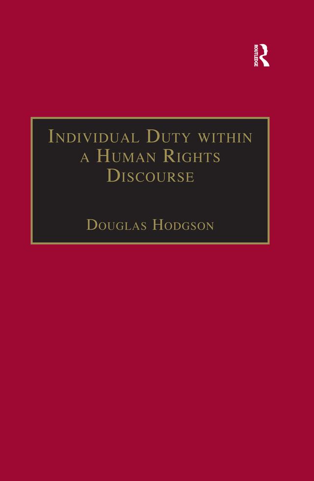Individual Duty within a Human Rights Discourse by Douglas Hodgson