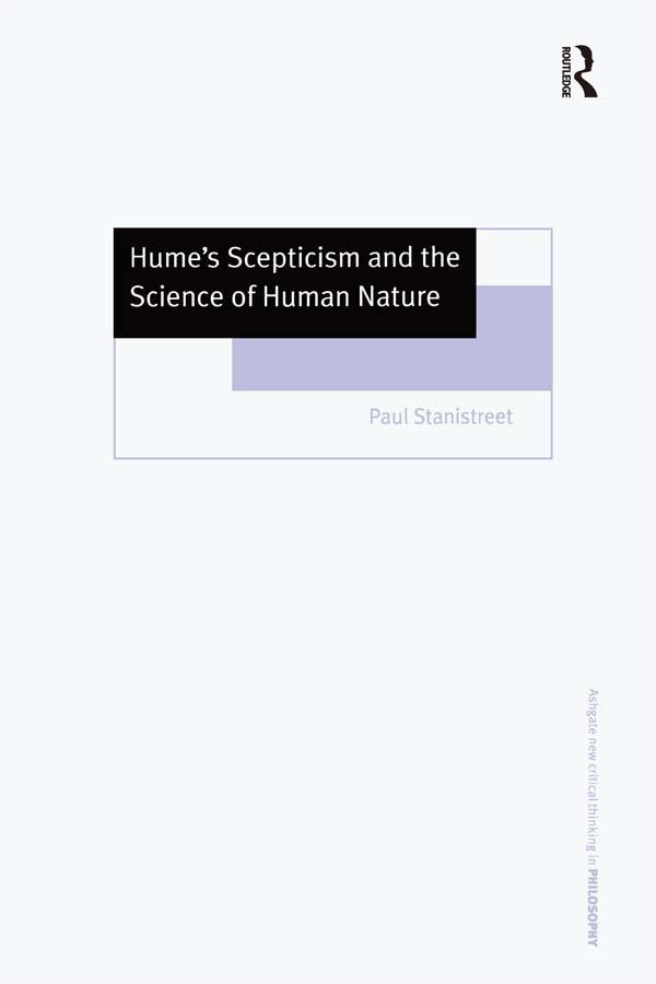 Hume's Scepticism and the Science of Human Nature by Paul Stanistreet