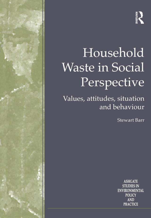 Household Waste in Social Perspective by Stewart Barr