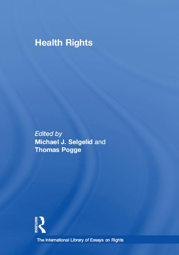 Health Rights by Michael J. Selgelid, Thomas Pogge
