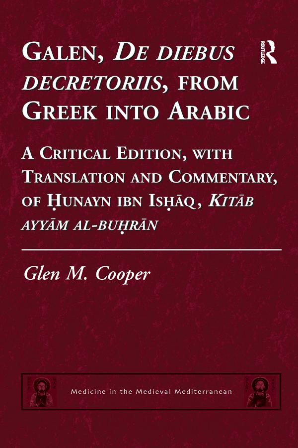 Galen, De diebus decretoriis, from Greek into Arabic by Glen M. Cooper