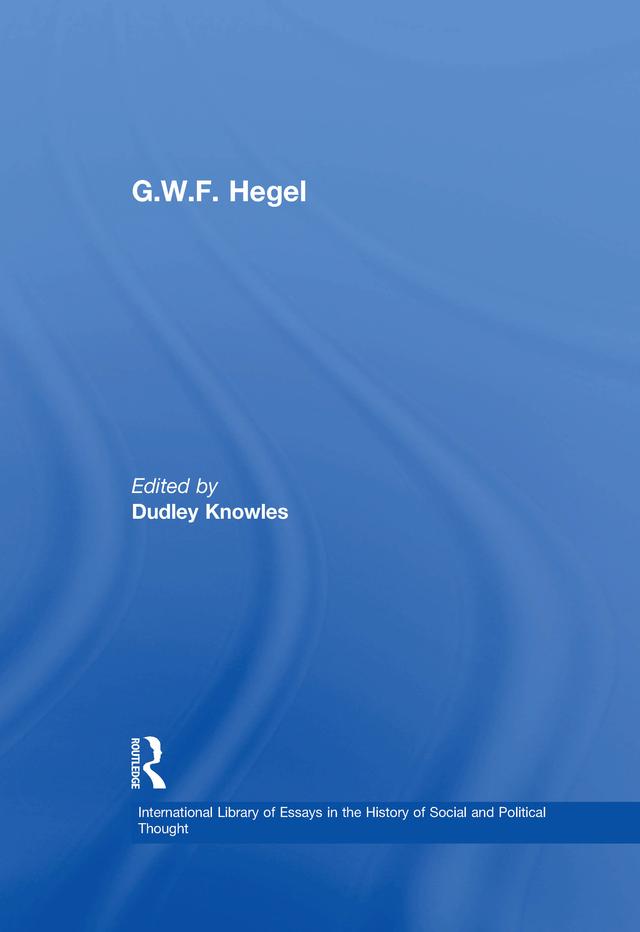 G.W.F. Hegel by Dudley Knowles