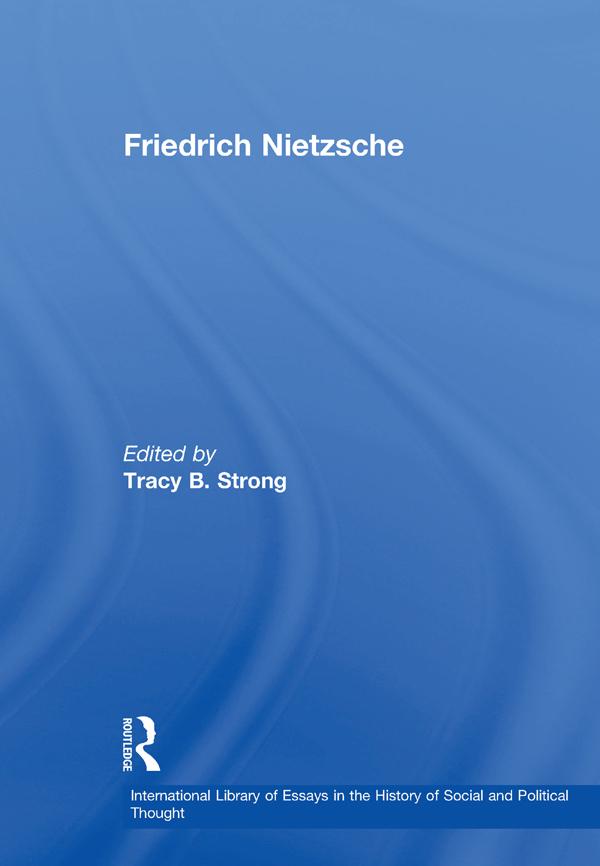 Friedrich Nietzsche by Tracy B. Strong