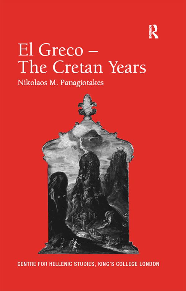 El Greco – The Cretan Years by Nikolaos M. Panagiotakes, translated by John C. Davis