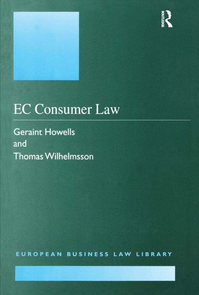 EC Consumer Law by Geraint G. Howells, Thomas Wilhelmsson