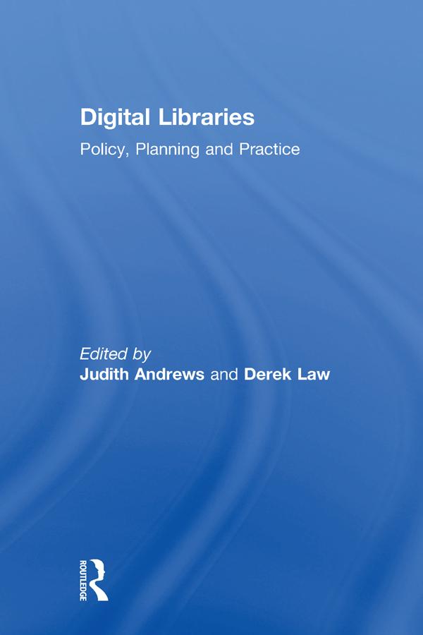 Digital Libraries by Derek Law, Judith Andrews