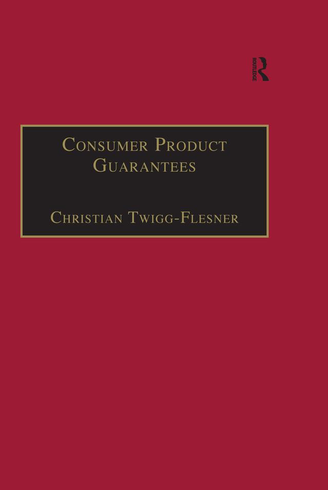 Consumer Product Guarantees by Christian Twigg-Flesner