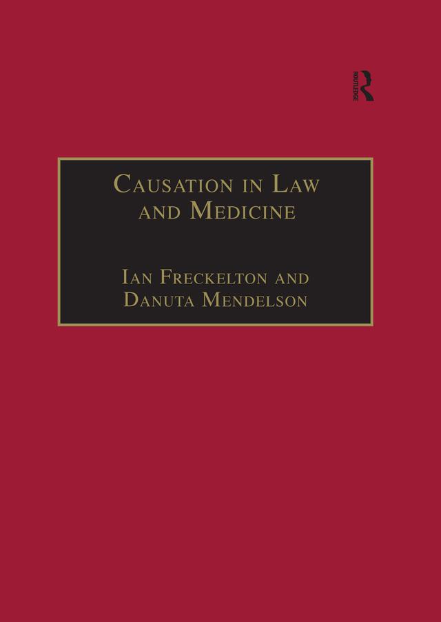 Causation in Law and Medicine by Danuta Mendelson, Ian Freckelton