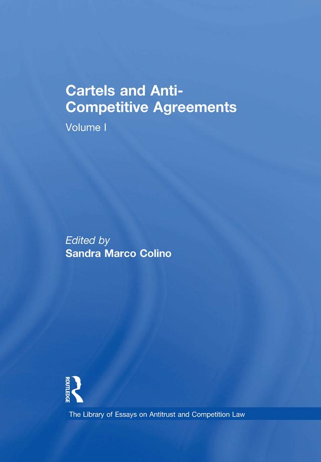 Cartels and Anti-Competitive Agreements by Sandra Marco Colino