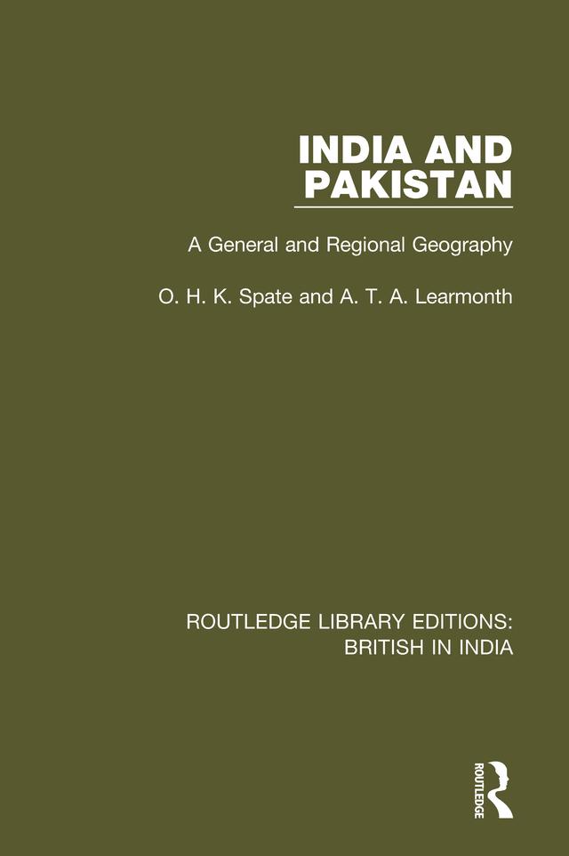 India and Pakistan by A.T.A. Learmonth, O.H.K. Spate