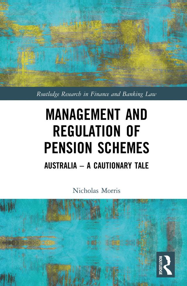Management and Regulation of Pension Schemes by Nicholas Morris