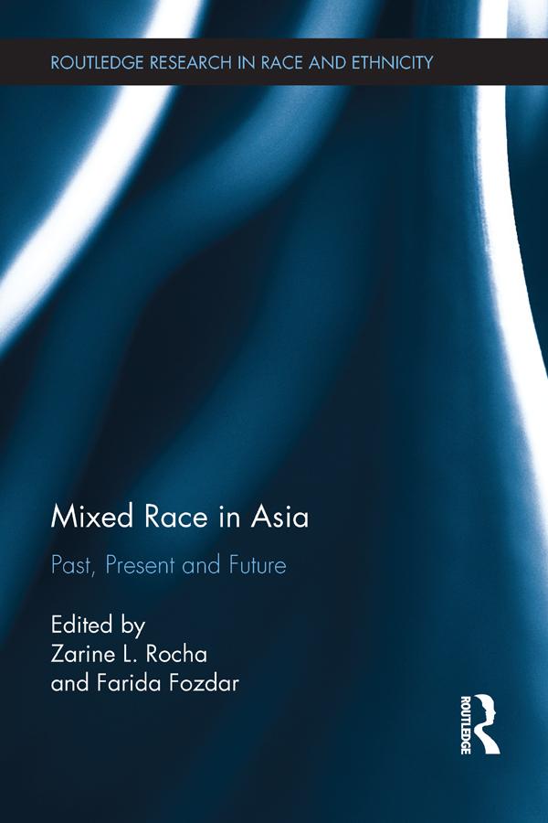 Mixed Race in Asia by Farida Fozdar, Zarine L. Rocha
