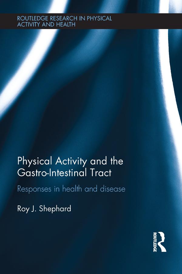 Physical Activity and the Gastro-Intestinal Tract by Roy J. Shephard
