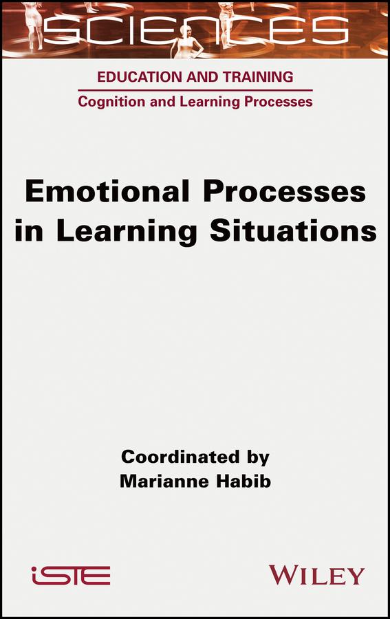 Emotional Processes in Learning Situations by Marianne Habib