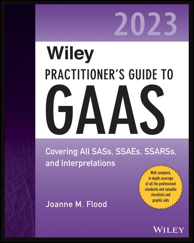 Wiley Practitioner's Guide to GAAS 2023 by Joanne M. Flood