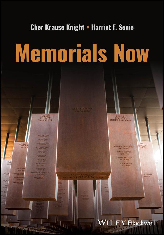 Memorials Now by Cher Krause Knight, Harriet F. Senie