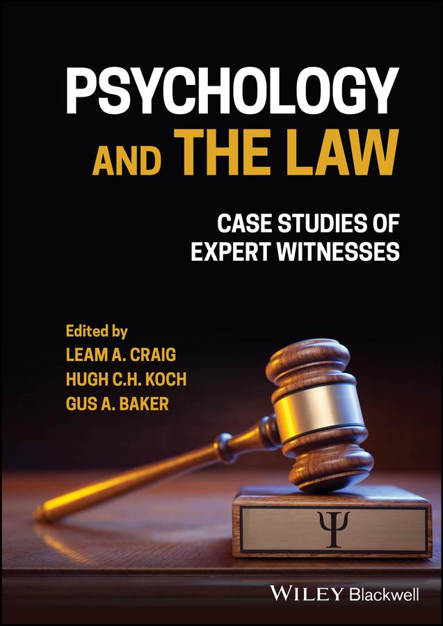 Psychology and the Law by Gus A. Baker, Hugh C. H. Koch, Leam A. Craig