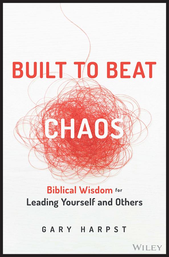 Built to Beat Chaos by Gary Harpst