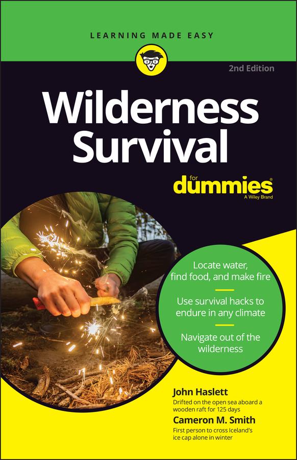 Wilderness Survival For Dummies by Cameron M. Smith, John F. Haslett