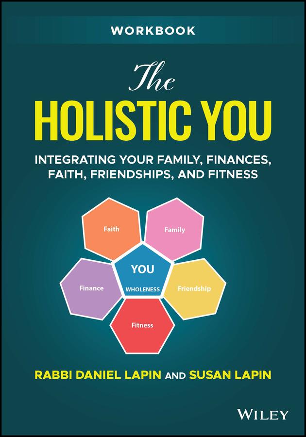 The Holistic You Workbook by Rabbi Daniel Lapin, Susan Lapin