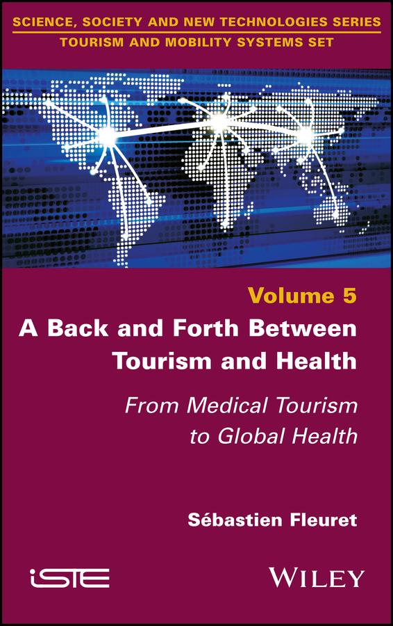 A Back and Forth between Tourism and Health by Sebastien Fleuret