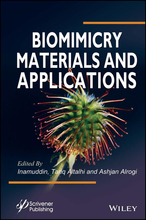Biomimicry Materials and Applications by Ashjan Alrogi, Inamuddin, Tariq Altalhi