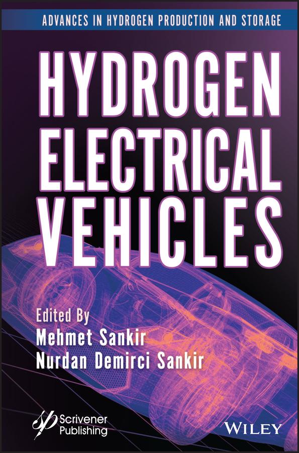 Hydrogen Electrical Vehicles by Mehmet Sankir, Nurdan Demirci Sankir