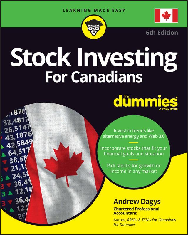 Stock Investing For Canadians For Dummies by Andrew Dagys