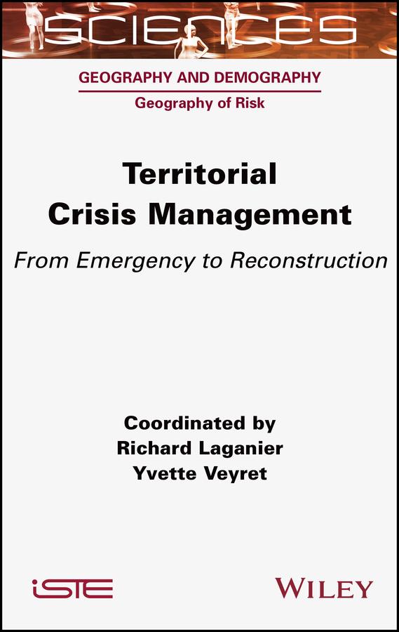 Territorial Crisis Management by Richard Laganier, Yvette Veyret